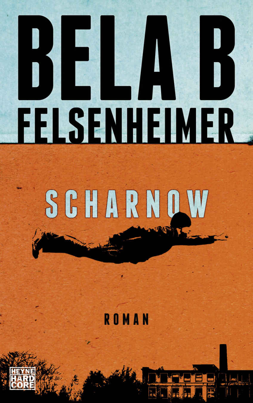 Bela B. Felsenheimer - Scharnow (Buch)