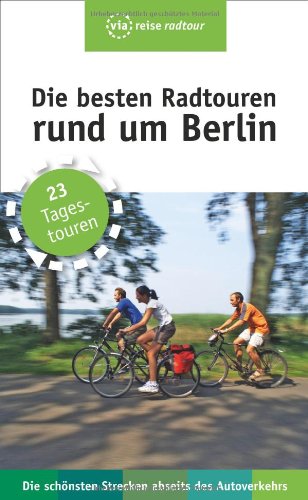 Die besten Radtouren rund um Berlin Cover