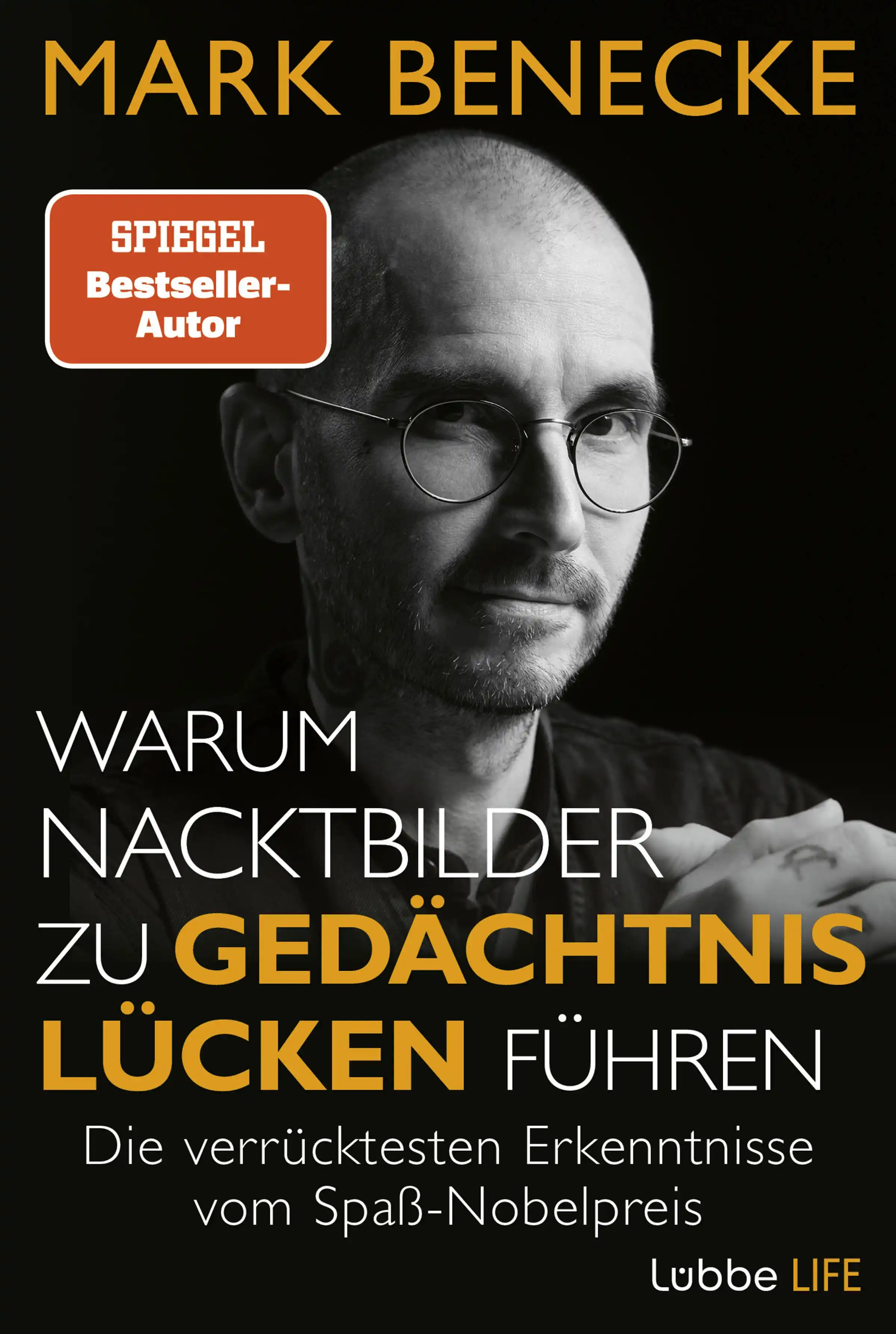 Warum Nacktbilder zu Gedächtnislücken führen - Mark Benecke (Buch)