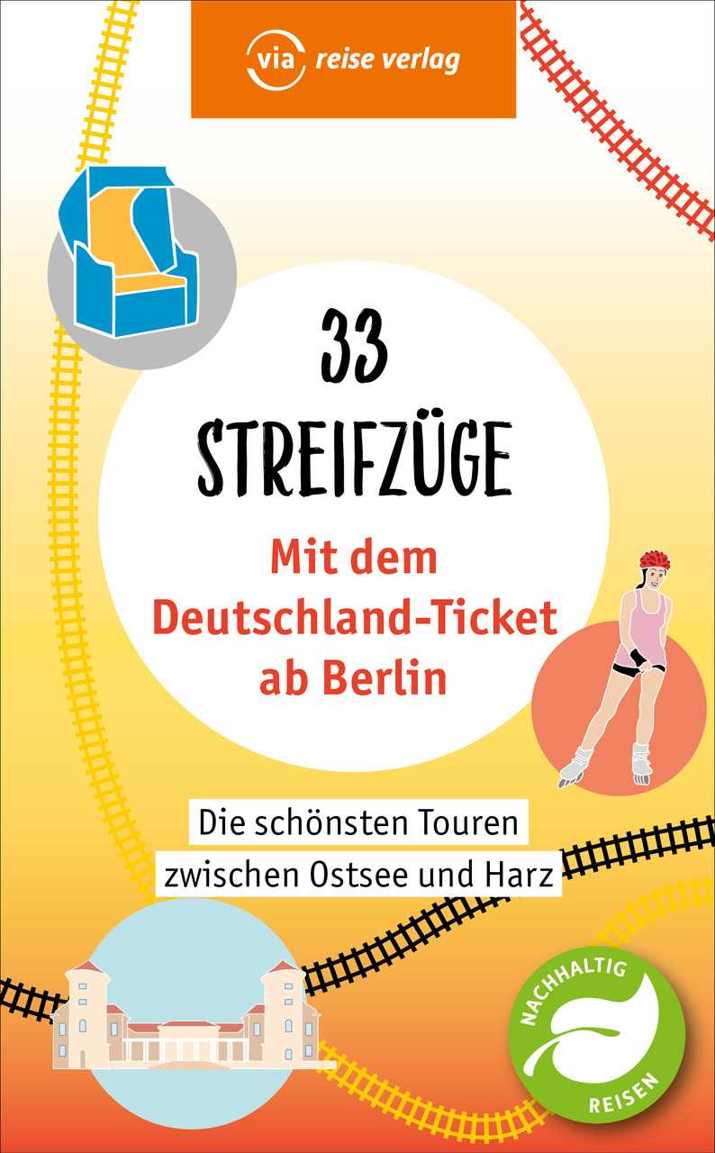 33 Streifzüge mit dem Deutschlandticket (Buch)