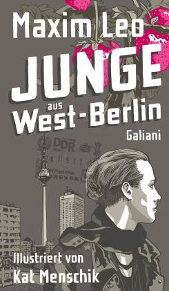 Junge aus West-Berlin - Maxim Leo (Buch)