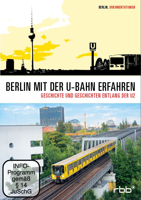 Berlin mit der U-Bahn erfahren –  U2 (DVD)