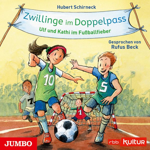 Zwillinge im Doppelpass - Ulf und Kathi im Fußballfieber (CD)